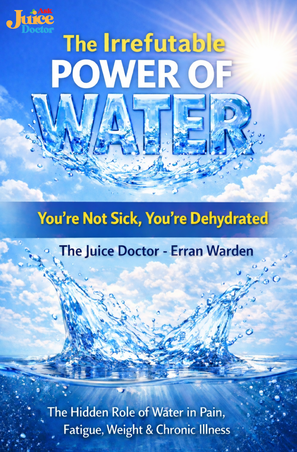 THE IRREFUTABLE POWER OF WATER